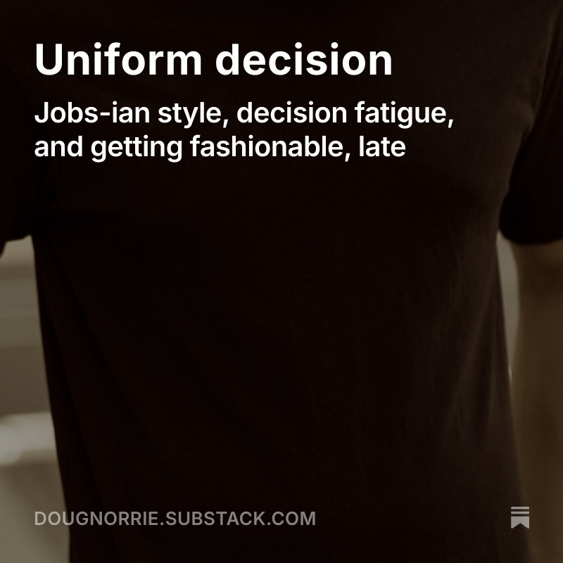 DougNorrie's tweet image. Current daily uniform
Black Old Navy T-Shirts
Birddog shorts or jorts (vibe)
Saucony sneakers (or barefoot)
Everyday. No changes. No updates.
Peak efficiency or slowly giving up?
Wrote about keeping things (possibly too) simple
dougnorrie.substack.com/p/uniform-deci…