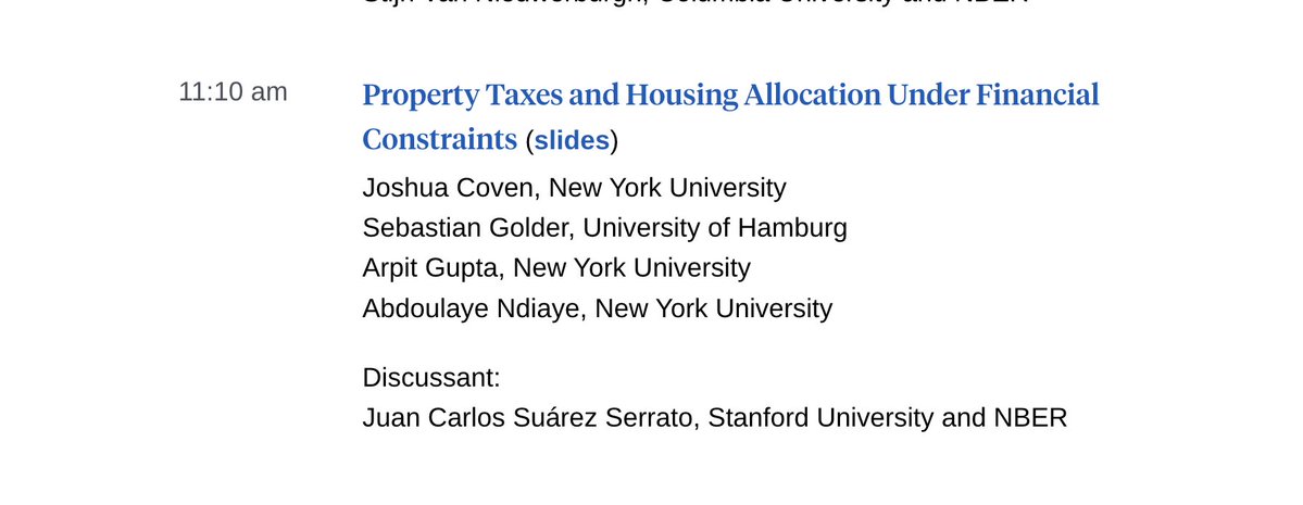 My coauthor Arpit is presenting our paper "Property Taxes and Housing Allocation under Financial Constraints" (joint w. Joshua Coven and Sebastian Golder) at the 2025 NBER Summer Institute Real Estate meeting taking place tomorrow Wednesday at the Marlowe. The session will also