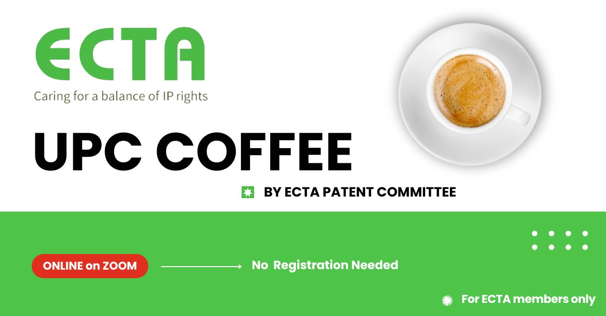 ☕ First ECTA UPC Coffee on 25 July at 14:00 CET *for members only!

This first session will focus on Unified Patent Court fees and security regime.

No registration needed - Connect to the Zoom link on the ECTA private site at the date/time indicated, and join the conversation.