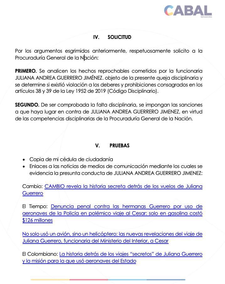 He presentado queja formal ante la Procuraduría General de la Nación contra Juliana Andrea Guerrero Jiménez, funcionaria del Ministerio del Interior, por el uso indebido de aeronaves oficiales de la Policía Nacional (avión PNC-0242 y helicóptero Bell 212 PNC-0495) los días 19 y