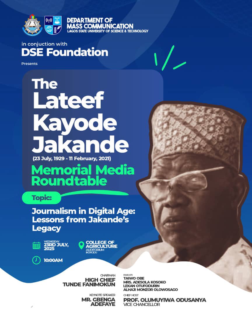 ikd1061fm's tweet image. SPONSORED!
The Department of Mass Communication, Lagos State University of Science and Technology, in collaboration with DSE Foundation, proudly presents the Lateef Kayode Jakande Memorial Media Roundtable 📰🎙️

Theme: “Journalism in the Digital Age: Lessons from Jakande’s Legacy