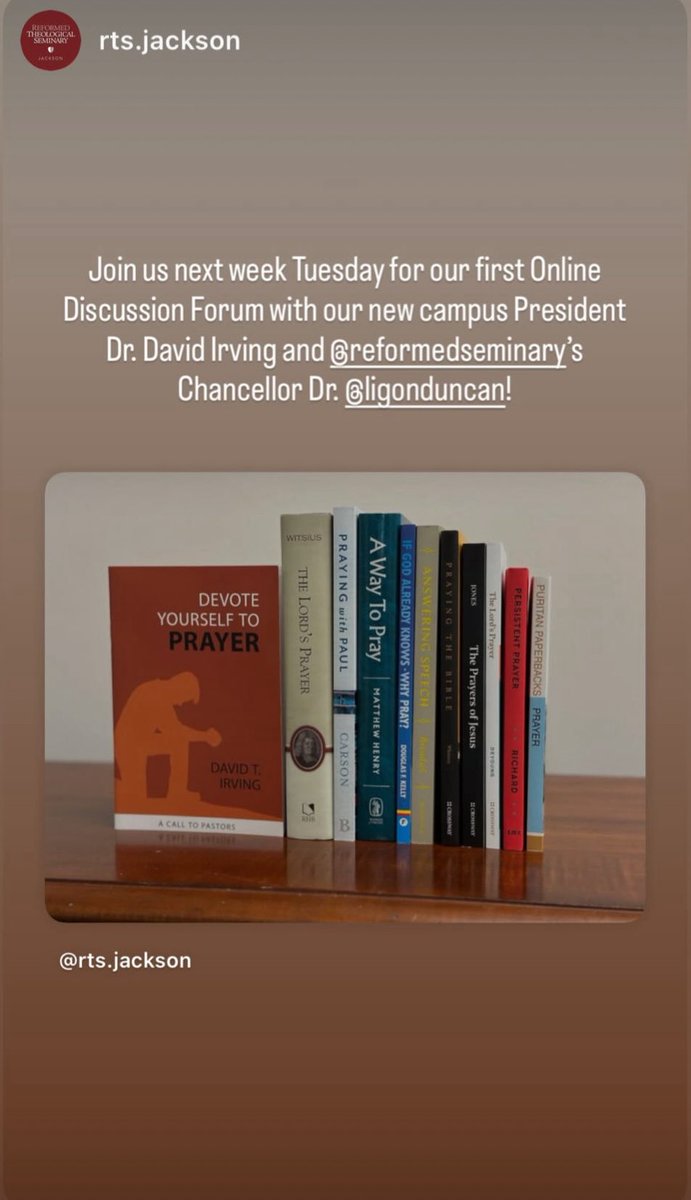 LigonDuncan's tweet image. Next Tuesday (DV) at noon CT, I’ll be talking with new @RTSJackson President @DavidTIrving about Prayer and Pastoral Ministry on the Online Discussion Forum. It’s FREE. Register here: rts.edu/campuses/jacks…