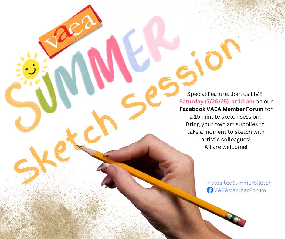 Summer Sketch Session: Take a moment for your self this summer to make art. Join us LIVE on Facebook Saturday (7/26/25) at 10am! Any type of art making is acceptable—not just sketching! Zoom link will be sent directly to members later this week! 

#VaArtEd
#VaArtEdSummerSketch