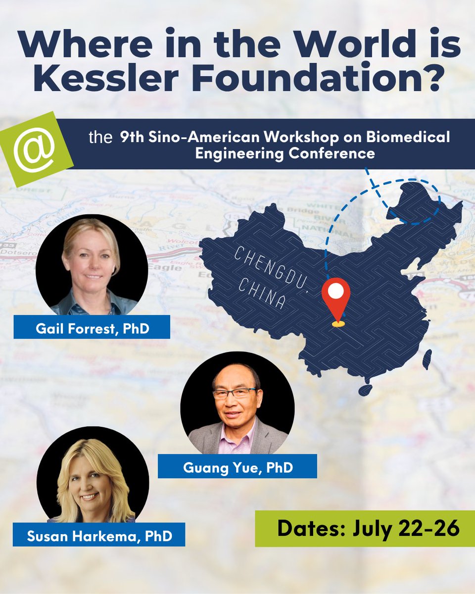 KesslerFdn's tweet image. Where in the World is Kessler Foundation? A few of our scientists are attending the 9th Sino-American Workshop on Biomedical Engineering Conference in Chengdu, China, from July 22 to July 26!
❗To learn more about our Center for Mobility and Rehabilitation Engineering Research:…