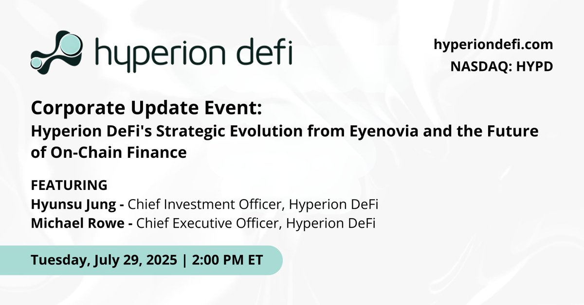 Join <a href="/HyperionDeFi/">Hyperion</a> $HYPD for a corporate update event on July 29 at 2pm ET with CIO Hyunsu Jung and CEO Michael Rowe, to discuss the Company's transformation into the first U.S. public firm focused on building a strategic treasury around HYPE.

Register: lifescievents.com/event/gqlg98ac…