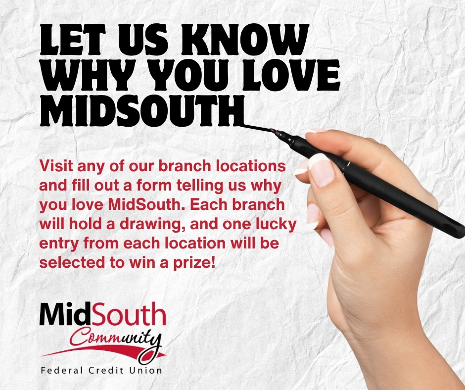 🎉 Don’t miss out—our #ILoveMyCreditUnionDay celebration is all month long! 💙

Visit any MidSouth branch, share why you love being a member, and enter to win a prize. One winner per location. Submit your story by Friday, July 25th!

#MidSouthCommunityFCU