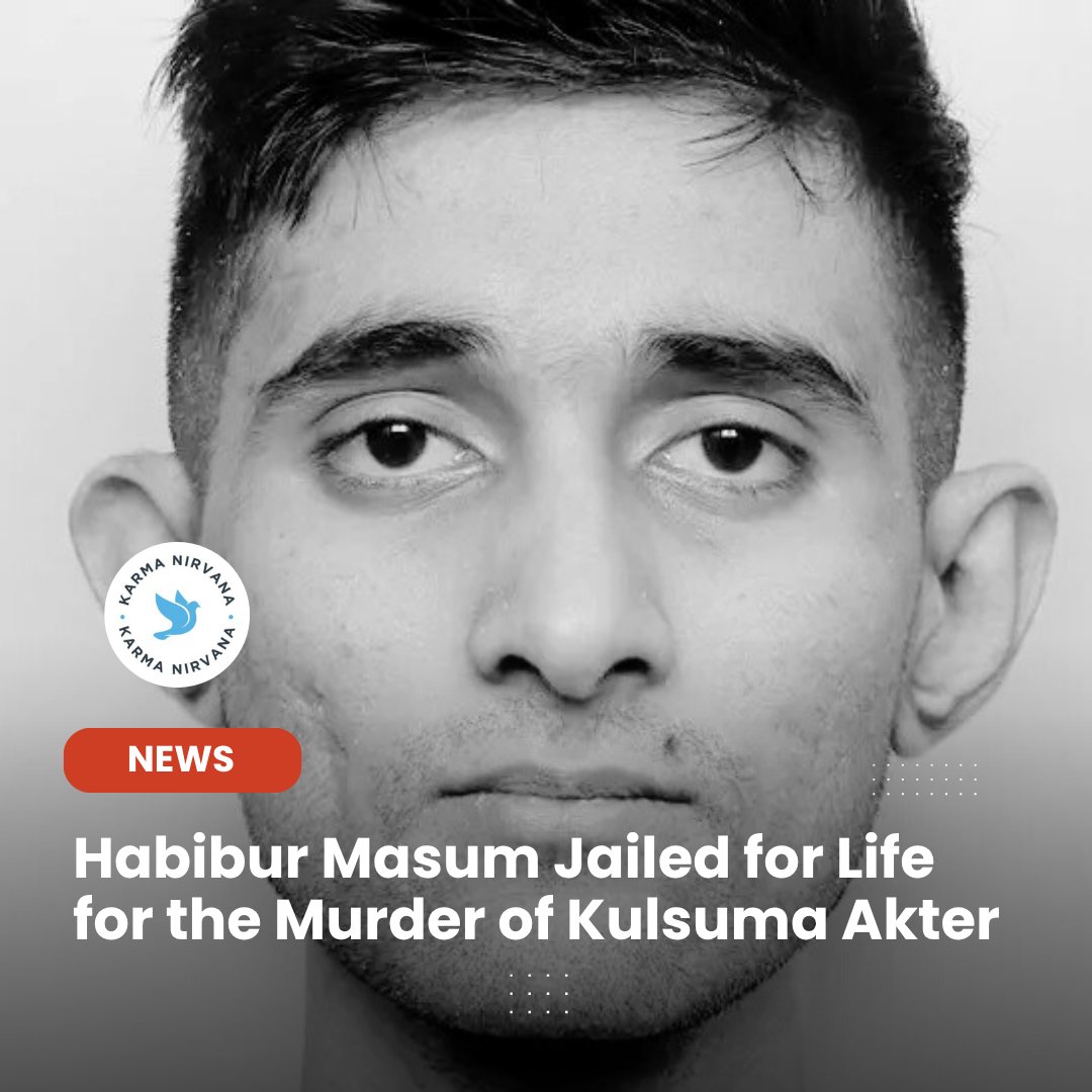 KNFMHBV's tweet image. Habibur Masum has today been sentenced to life in prison, with a minimum term of 28 years, for the murder of 27-year-old Kulsuma Akter.

Kulsuma, a young mother, was fatally stabbed in April 2024 as she pushed her seven-month-old baby in a pram through Bradford city centre. She…