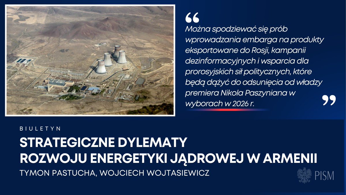 PISM_Poland's tweet image. ☢️W najnowszym biuletynie PISM Tymon Pastucha i Wojciech Wojtasiewicz przyglądają się nowej armeńskiej polityce energetycznej i próbom ograniczenia zależności od Rosji.
Możliwe kierunki rozwoju, a co za tym idzie potencjalny odwet Rosji - o tym można przeczytać na stronie…
