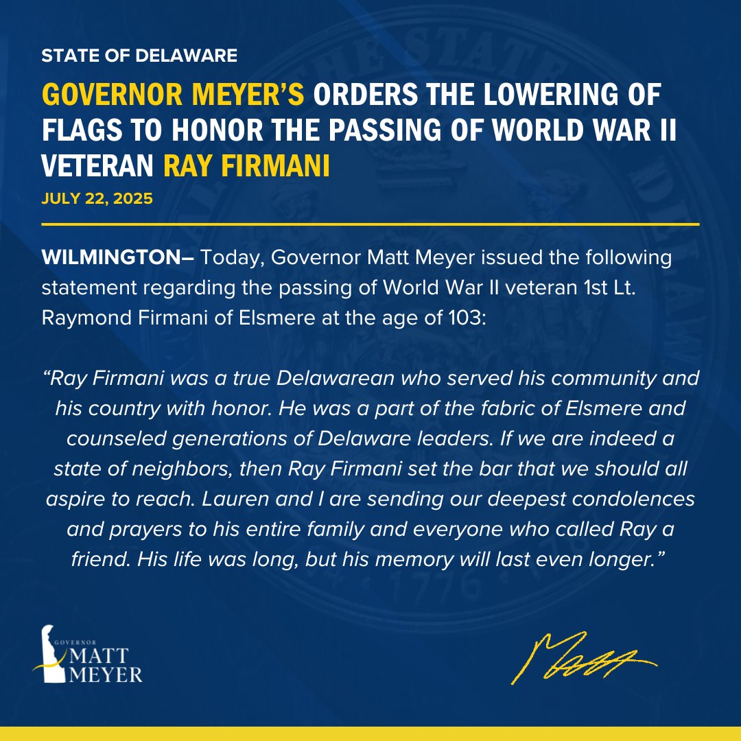 MattMeyerDE's tweet image. Today we honor the life and legacy of 1st Lt. Ray Firmani—a decorated WWII hero, proud Delawarean, and cherished community leader. In recognition of his lifetime of service, flags will be lowered across the state until sunset on July 28.