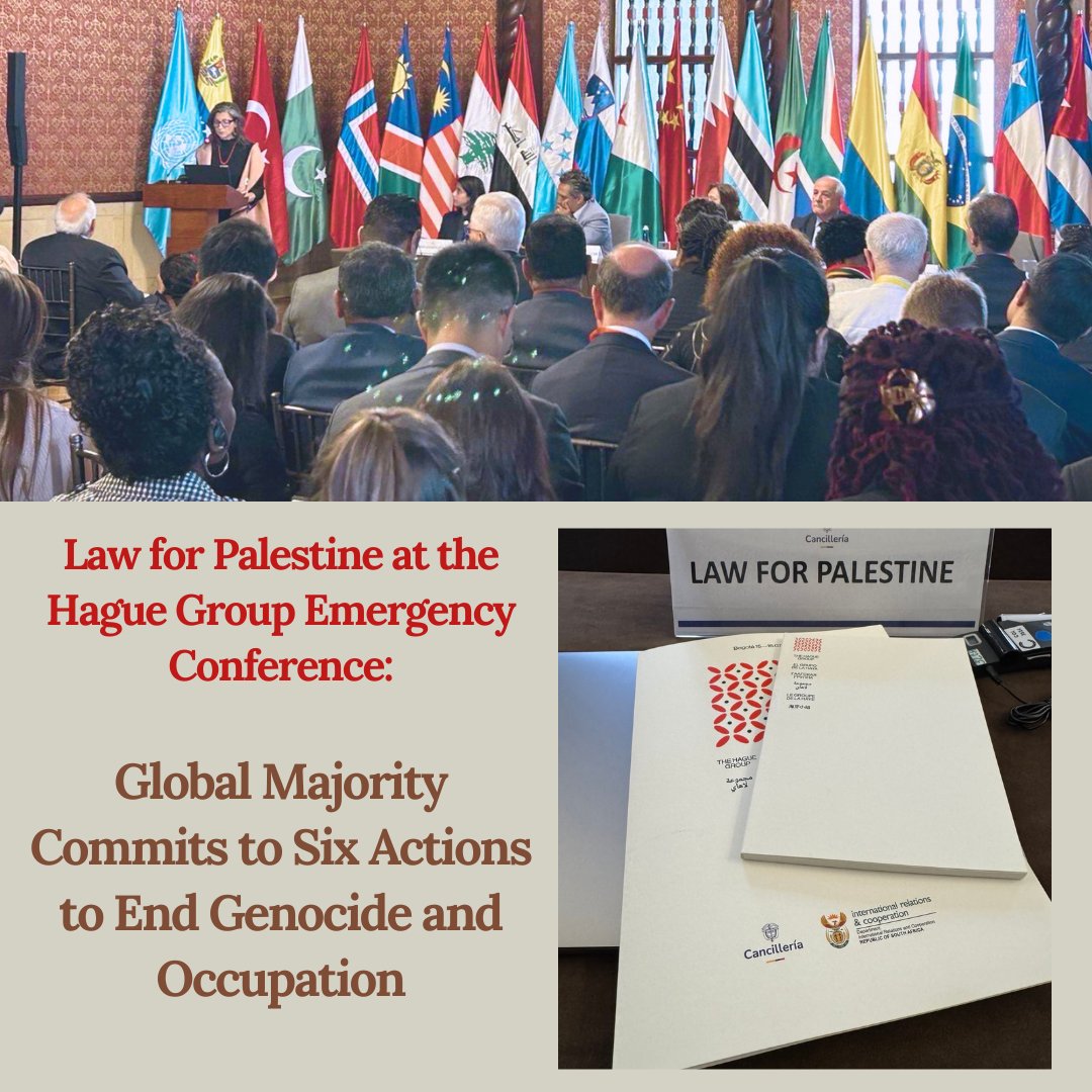 Law4Palestine's tweet image. From July 14–16, Law for Palestine participated in the Emergency Conference of the #HagueGroup in Colombia - a historic gathering of 30 states united by a singular objective: to confront the ongoing #GazaGenocide and bring to an end Israel’s unlawful occupation and #apartheid.…