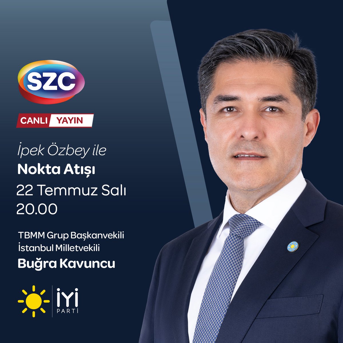 TBMM Grup Başkanvekilimiz Sayın Buğra Kavuncu <a href="/SBugraKavuncu/">Buğra Kavuncu</a>;

🗓 22 Temmuz Salı (bugün) 
⏰ 20.00'de
📺 SZC TV'de

İpek Özbey ile #NoktaAtışı programına konuk oluyor.

Sizleri de ekran başına bekliyoruz.👍🏻
