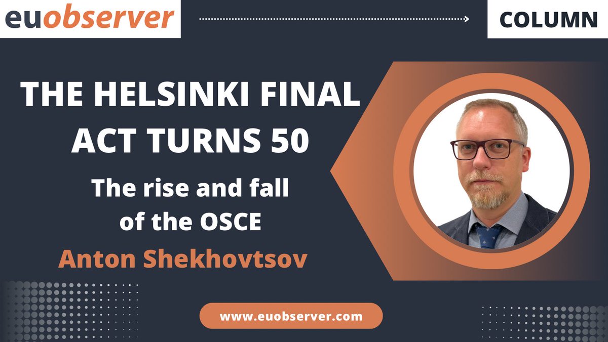 A_SHEKH0VTS0V's tweet image. You cannot discontinue the OSCE; it is irreplaceable. Because it is a memorial — a memorial to an era now gone forever.
My latest: “The Helsinki Final Act turns 50: the rise and fall of the OSCE”: euobserver.com/eu-and-the-wor…