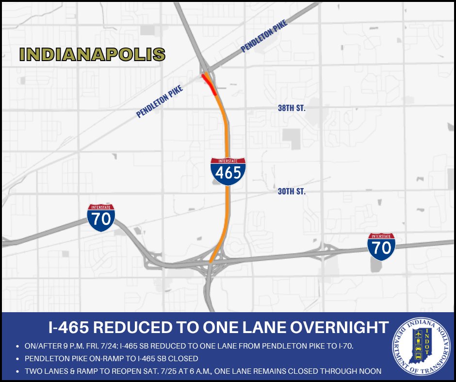 INDOTEast's tweet image. I-465 SB will be reduced to one lane between Pendleton Pike and I-70 overnight on Friday. The Pendleton Pike ramp to I-465 SB will also close. Drivers will have access to the I-70 EB & WB ramps. Learn more here: bit.ly/4kOnOTN