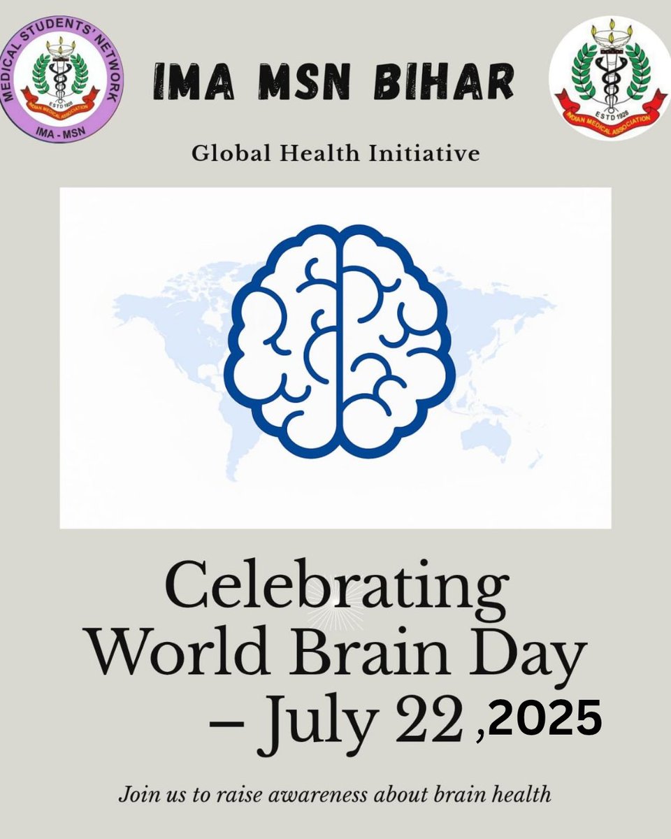 #WorldBrainDay2025 | July 22
Theme: Brain Health for All Ages
IMA MSN Bihar joins in raising awareness for conditions like stroke, epilepsy, Parkinson’s, Alzheimer’s, brain tumors, migraine etc...
Brain care = self-care.
#BrainHealth #Neurology #IMAMSN  #IMA