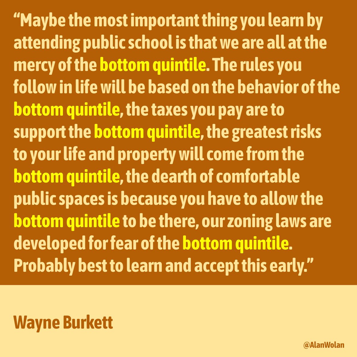 AlanWolan's tweet image. If you know what "bottom quintile" means...you're in the top quintile. 🤣