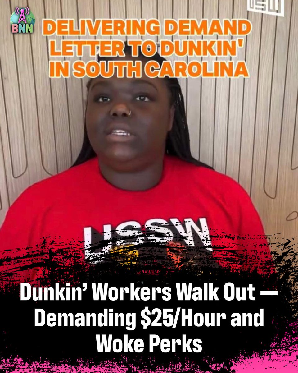BNNetwork634's tweet image. Dunkin’ Workers Walk Out — Demanding $25/Hour and Woke Perks 🍩💸
A group of Dunkin’ employees has decided pouring coffee deserves CEO-level pay — going on strike to demand:
☕ $25/hour
☕ The return of DEI programs
☕ “Respect” and “a seat at the table”
☕ Scheduling perks and…