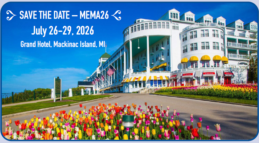 Thank you to all who joined us for #MEMA25! Mark your calendars for #MEMA26, July 26-29, 2026 back at the Grand Hotel on Mackinac Island. See you there!