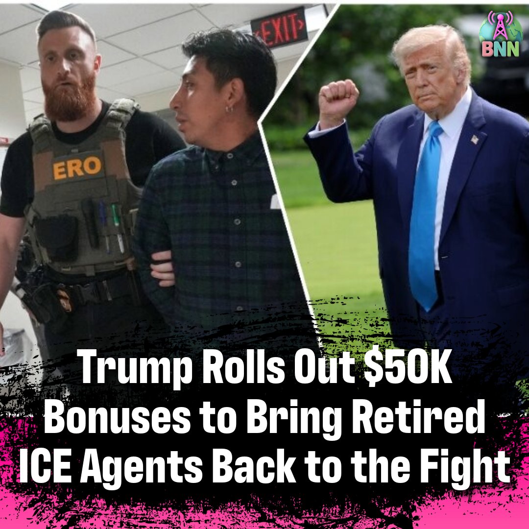 BNNetwork634's tweet image. Trump Rolls Out $50K Bonuses to Bring Retired ICE Agents Back to the Fight 💼🇺🇸
President Trump is putting his money where his mouth is — launching “Operation Return to Mission” and throwing up to $50,000 in bonuses at retired ICE agents to bring them back into the field.…