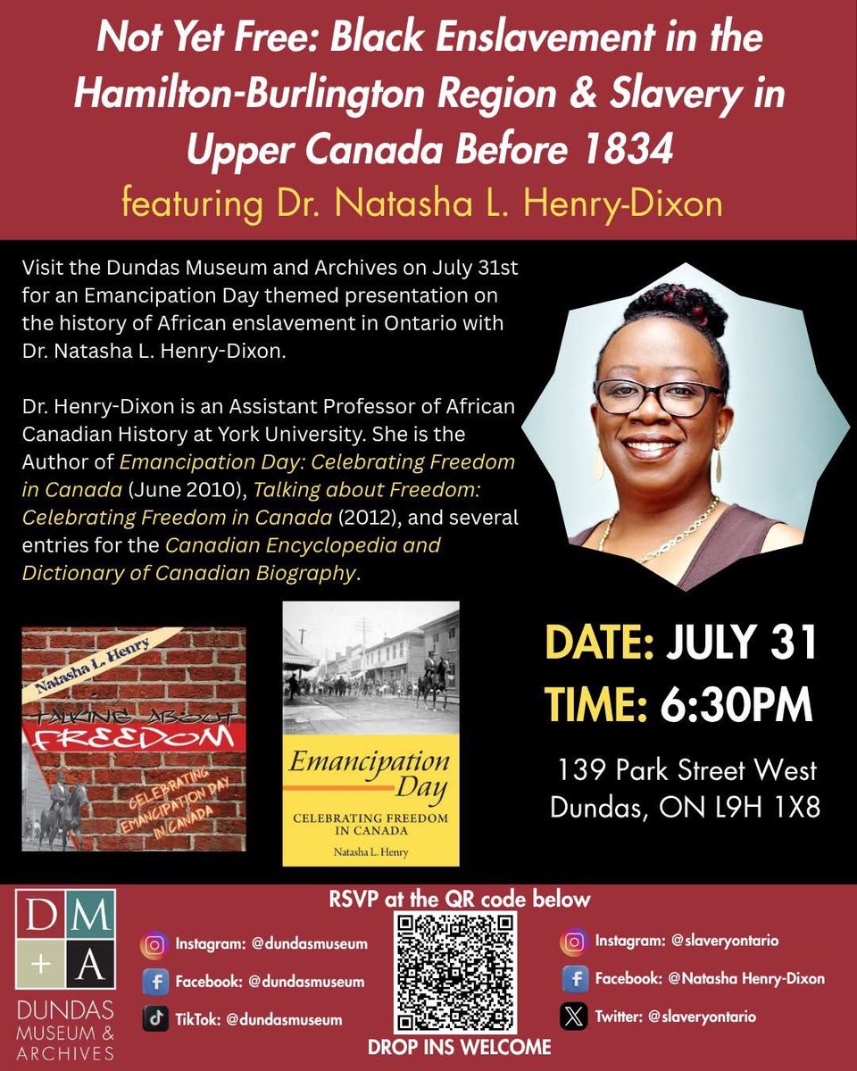 Looking forward to my talk next week at Dundas Museum &amp; Archives on July 31st at 6:30PM, “Not Yet Free: Black Enslavement in the Hamilton-Burlington Region &amp; Slavery in Upper Canada Before 1834.”

This event is FREE and open to the public. RSVP here:

support.dundasmuseum.ca/product/not-ye…