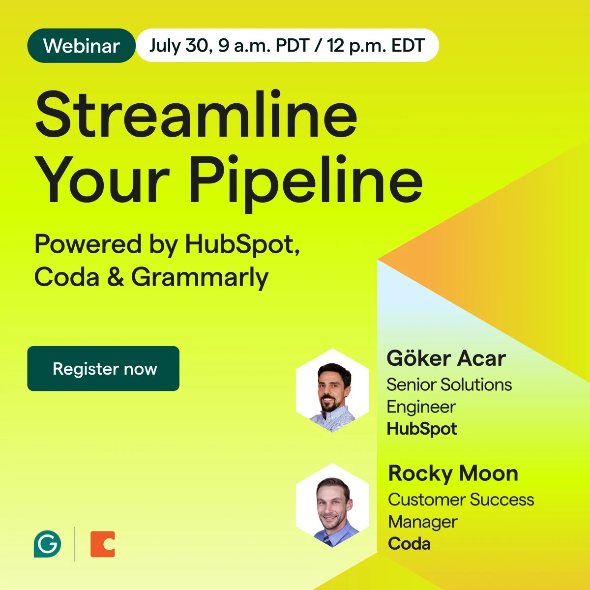 Sales is all about speed, and we’ll help you streamline your pipeline to become even faster. 🏃🏽⚡️

On July 30, join HubSpot's Göker Acar and Coda's Rocky Moon to learn how teams use Coda + <a href="/HubSpot/">HubSpot</a> + <a href="/Grammarly/">Grammarly</a> to:

– Sync data
– Automate reporting
– Boost CRM adoption
– Write