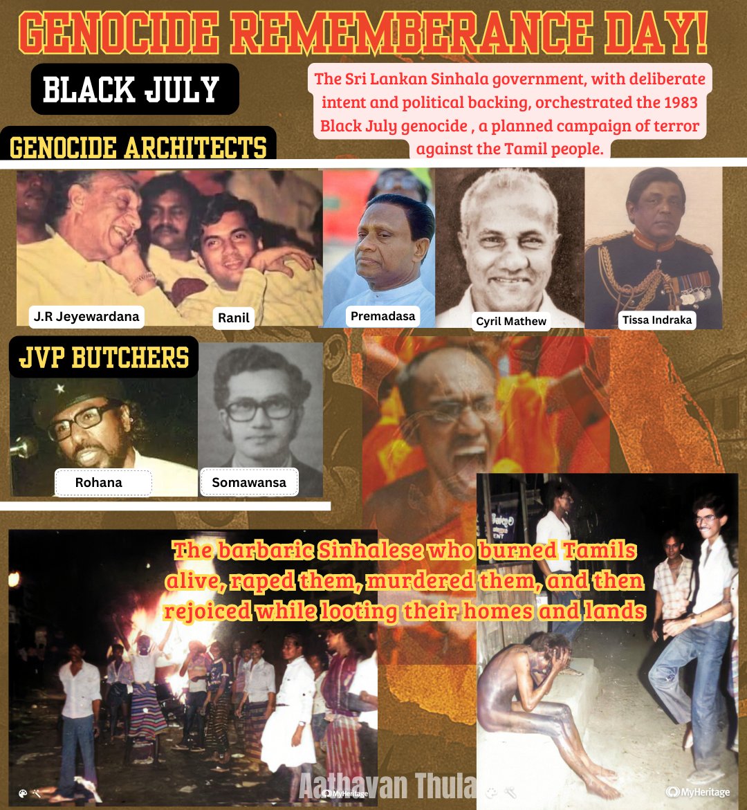 AthavanThula's tweet image. Genocide Remembrance Day!! - Black July
The Sri Lankan Sinhala government, with deliberate intent and political backing, orchestrated the 1983 Black July genocide, a planned campaign of terror against the Tamil people.
The barbaric Sinhalese who burned Tamils alive, raped…