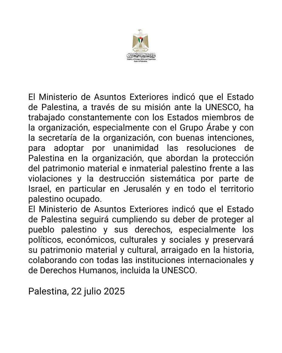 traducción no oficial

Ministerio de Asuntos Exteriores y Expatriados del Estado de Palestina
Retirada de Estados Unidos de la UNESCO es una decisión lamentable y errónea

El Estado de Palestina expresó su profundo pesar por la retirada de Estados Unidos de la Organización de las
