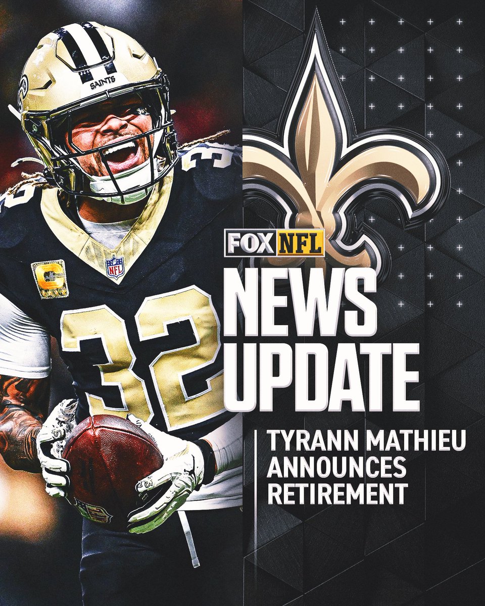 NFLonFOX's tweet image. #Saints Tyrann Mathieu has announced his retirement from the NFL