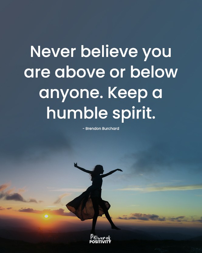 LIVEpositivity's tweet image. Never believe you are above or below anyone. Keep a humble spirit. 💖🌞 - Brendon Burchard