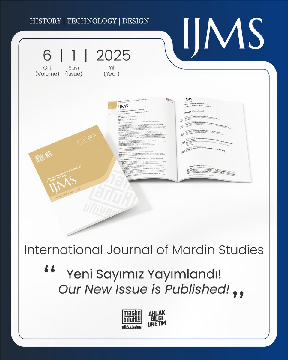 ijms_mau's tweet photo. 🔍 International Journal of Mardin Studies (IJMS) dergimizin 6. Cilt 1. Sayısı yayımlandı!
📌 Mardin Artuklu Üniversitesi tarafından yayınlanan IJMS, tarih | teknoloji | tasarım ara kesitlerinde yer alan konuları disiplinlerarası bir yaklaşımla ele alan, uluslararası hakemli bir https://t.co/dLJ4QOllPa