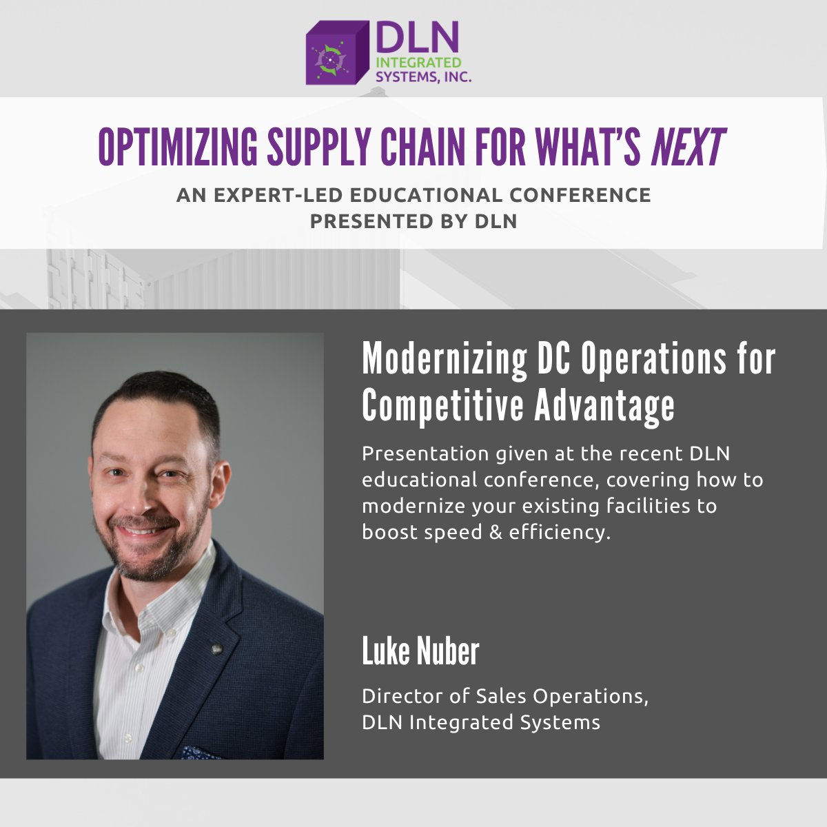 DLNIntegrated's tweet photo. @DLNIntegrated held our 4th bi-annual educational conference Optimizing Supply Chain for What's Next in May 2025. Our 3 part article series highlights what we learned. Part 3 covers best practices for modernizing your DC to boost competitive advantage >> https://t.co/kgN2Bho14f https://t.co/1bfJqjr4WB