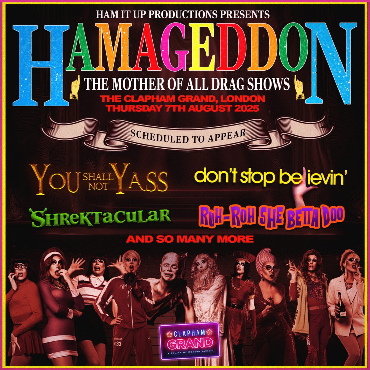 Hamageddon, The Mother of All Drag Shows officially has less than 100 ticket left before it's totally SOLD-OUT! 

🎟️ link.dice.fm/hamageddon-aug

See acts from their incredible shows Shrektacular, Don't Stop Believin', Ruh-Roh She Betta Doo &amp; many more right here on the 7th August 🤩