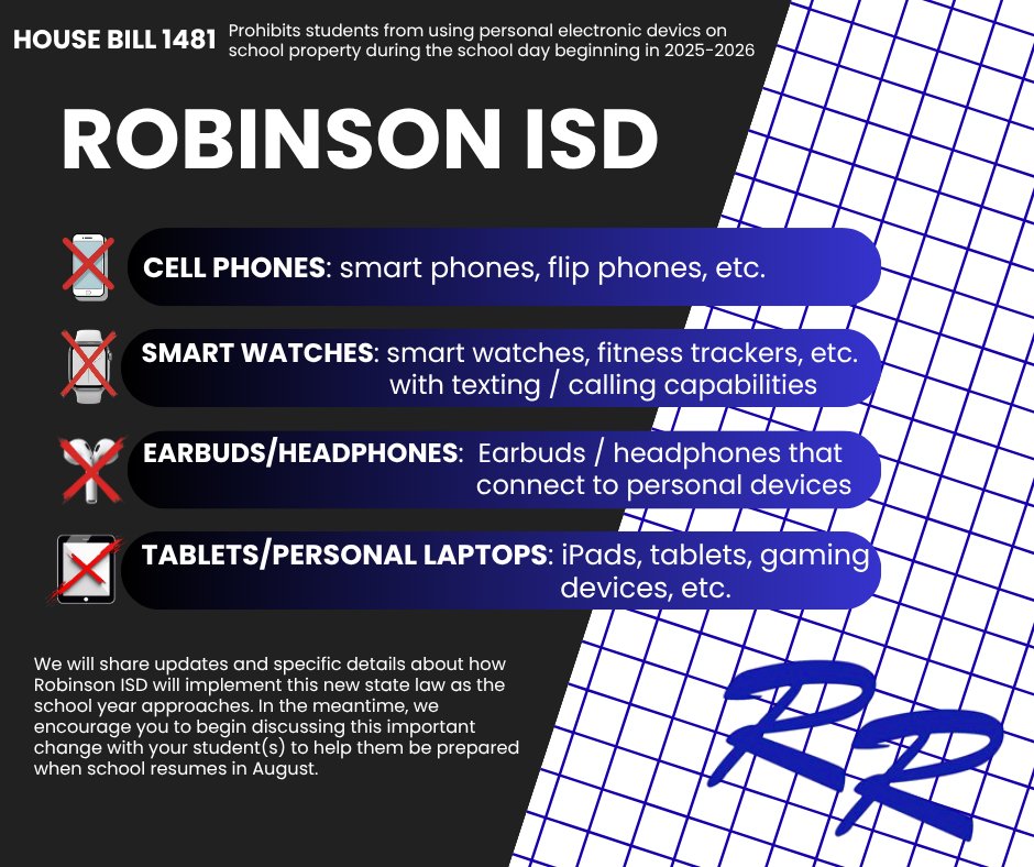 House Bill 1481 affects all Texas public schools beginning in the 2025-2026 school year. More information will be coming soon about RISD's specific campus policies regarding the use of cell phones.