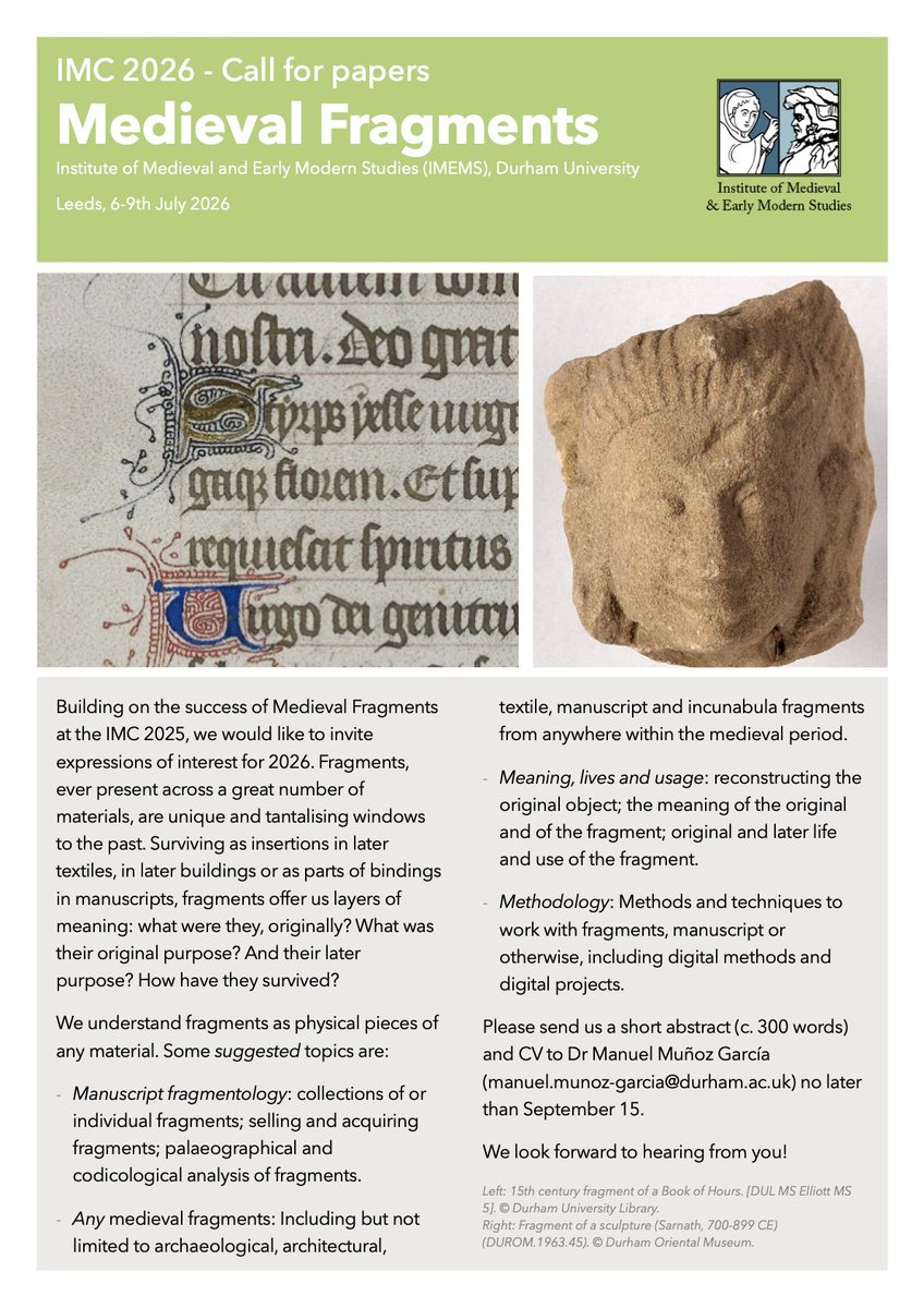 We’re now receiving expressions of interest <a href="/IMEMSDurham/">IMEMS Durham</a> for our session(s) at #IMC2026 on MEDIEVAL FRAGMENTS. 

Have a look at our CfP, and do get in touch with any proposals or questions. Also, please share if you can!