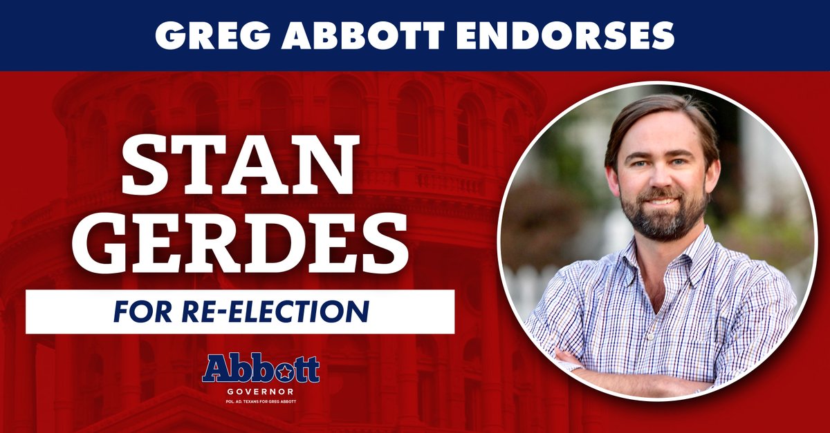 AbbottCampaign's tweet image. Governor @GregAbbott_TX endorses @StanGerdesforTX for re-election to HD 17!
“Whether it’s fighting local tax hikes, banning woke ideology, or stopping foreign enemies from owning Texas land, Stan Gerdes is the conservative champion House District 17 needs.” -Governor Abbott