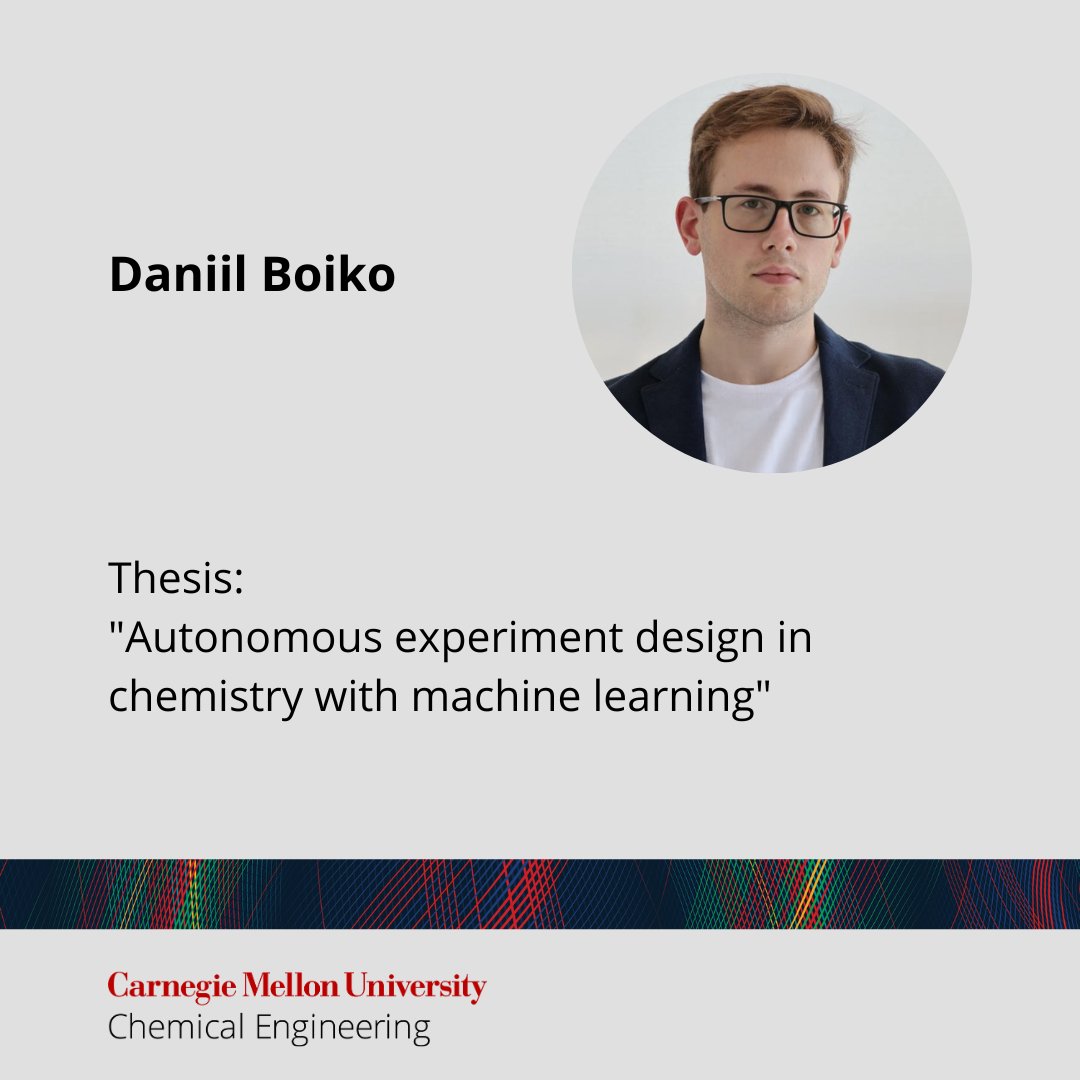 Carnegie Mellon Chemical Engineering (@cmu_cheme) on Twitter photo Congratulations to <a href="/daniil_boiko/">Daniil Boiko</a> on a successful dissertation defense! Title: Autonomous experiment design in chemistry with machine learning Congratulations to <a href="/daniil_boiko/">Daniil Boiko</a> on a successful dissertation defense! Title: Autonomous experiment design in chemistry with machine learning