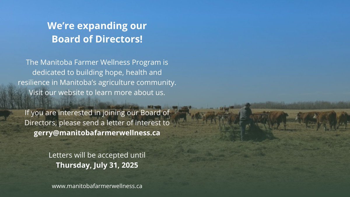 Help guide the future of farmer wellness in Manitoba. Join the Manitoba Farmer Wellness Program Board of Directors! We are looking for individuals with a passion and keen vision for enhancing and supporting mental wellness in our agricultural community.

If you are interested in