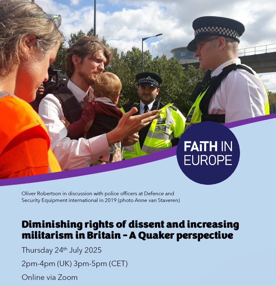 ChurchesEngland's tweet image. &quot;Diminishing rights of dissent and increasing militarism in Britain – A #Quaker perspective&quot;
   
There&apos;s still time to book for this online briefing from Faith in Europe on Thurs, 24 July at 2pm  

 Book here 👉bit.ly/3GXLG9G