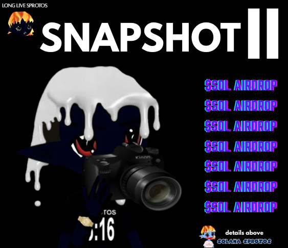 SolanaSprotos's tweet image. SNAPSHOT II 📸

rules~tasks: 

◾️ BUY &amp;amp; HODL Sprotos on MagicEden thru July 22th-29th and earn $SOL airdrop! 👇👇
magiceden.us/marketplace/so…

◾️ Follow @solanasprotos Like-Retweet post❕

◾️ Join Discord &amp;amp; verify-sprotos for holder role❕
discord.gg/NY2vuX2eVY

◾️ [2] snapshots…