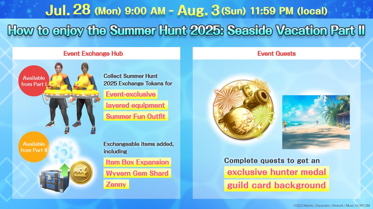 MH_Now_EN's tweet image. 🌊 #MHNowSummerHunt2025 Seaside Vacation 🌊

Don&apos;t miss your chance to collect summery layered equipment 🌟

Use your beach-themed exclusive weapons and armor to take on the mighty Namielle! 🔥

#MHNow #monsterhunternow