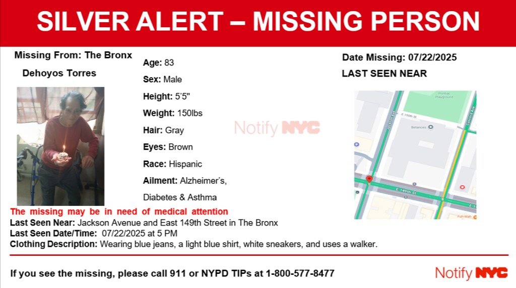 #SilverAlert Dehoyos Torres, Male/H/83 from the area of Jackson Avenue and East 149th Street in The Bronx. If seen, call 9-1-1. Multilingual &amp; ASL Link: on.nyc.gov/1ZlUYf1.