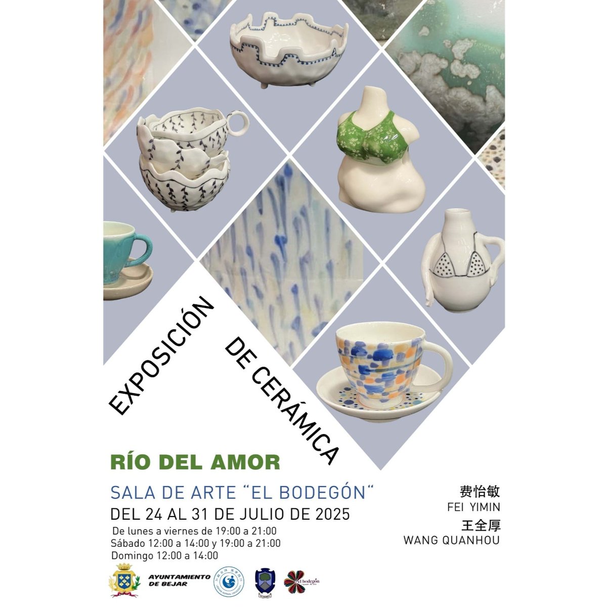 🎨✨ Exposición de Cerámica: “RÍO DEL AMOR”
📍 Sala de Arte El Bodegón – Béjar
📅 Del 24 al 31 de julio de 2025

🕰 Horarios:
🟢 Lunes a viernes: 19:00–21:00
🟢 Sábado: 12:00–14:00 y 19:00–21:00
🟢 Domingo: 12:00–14:00
📌 Entrada libre
💫 ¡Ven a disfrutar del arte en estado puro!