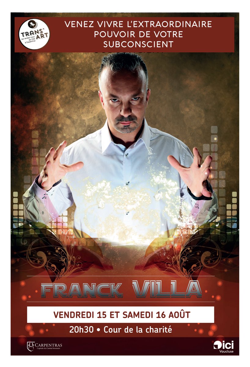 🌀 Hypnose à Carpentras le vendredi 15 &amp; samedi 16 août !

Ne plus connaître votre prénom ? Parler une langue inconnue ? Vivez un show interactif avec Frank Villa, hypnotiseur &amp; magicien vu sur TF1/M6 !

🎭 Spectacle gratuit, sur réservation ▶️ carpentras.fr/agenda/transar…