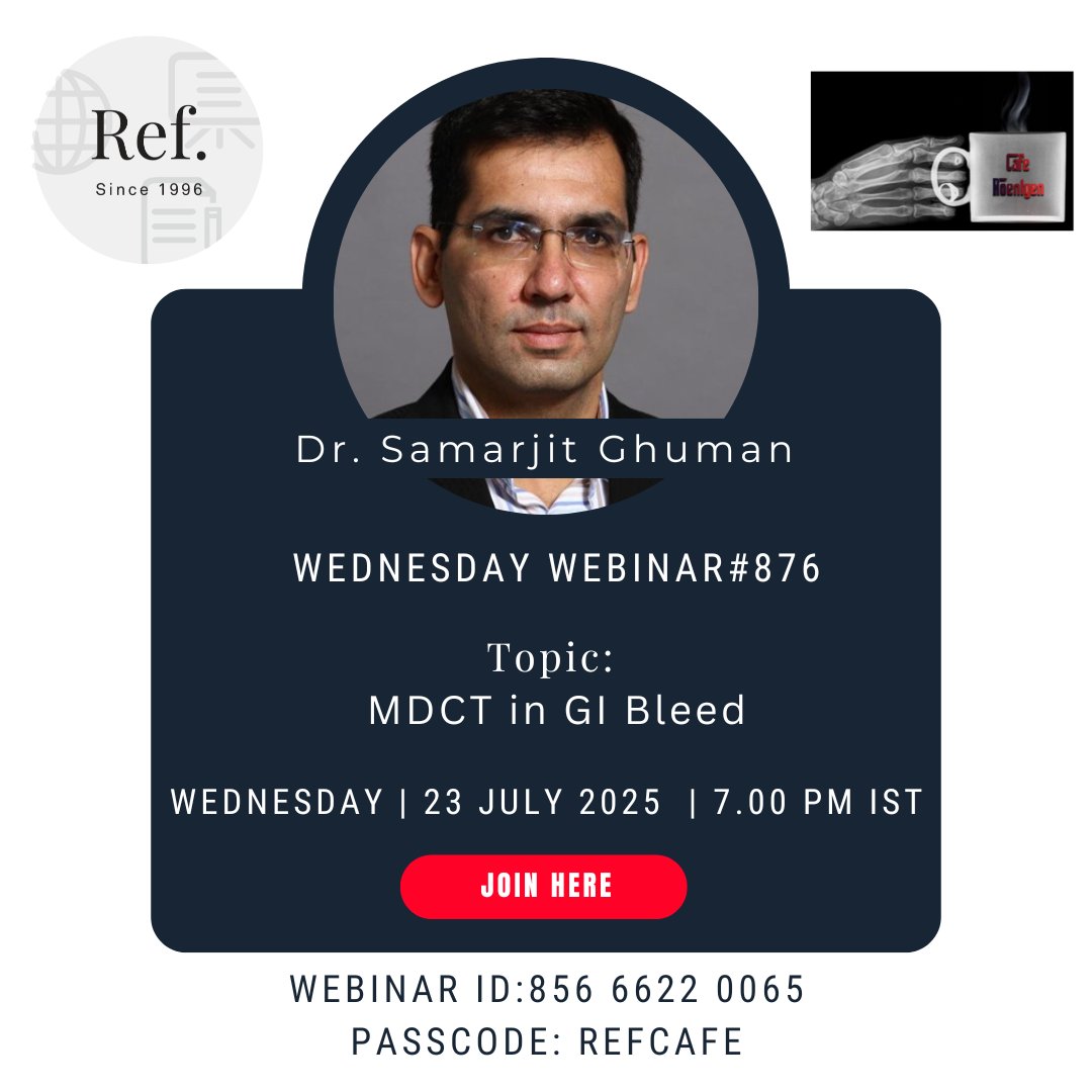 REF_INDIA's tweet image. Jul 23 - Wednesday Webinar#876
MDCT in GI Bleed - Dr. Samarjit Ghuman, Sr Consultant, Dept of CT & MRI, Sir Ganga Ram Hospital, New Delhi
Join here:
us02web.zoom.us/j/85666220065?…
Webinar ID: 856 6622 0065 | Passcode: REFCAFE
