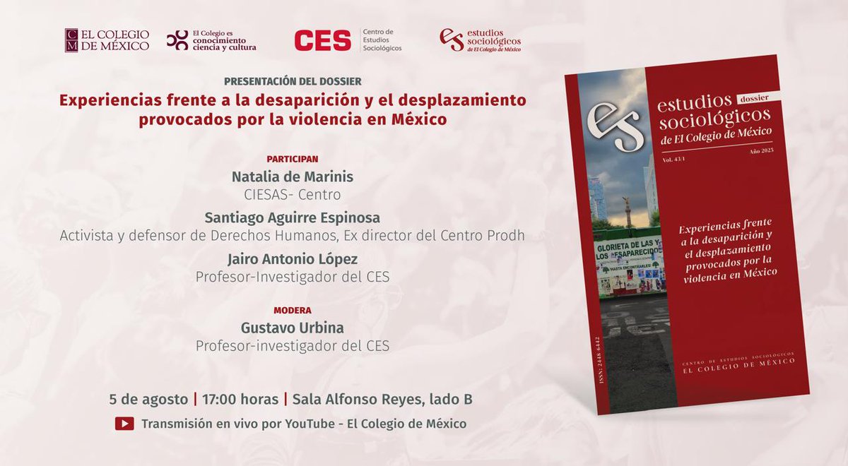 ❗Martes 5 de agosto presentación del Dossier "Experiencias frente a la desaparición y el desplazamiento provocados por la violencia en México", Estudios Sociológicos
💥Comentaristas de lujo, Natalia de Marinis y Santiago Aguirre
📍 El Colegio de México, 17 hs y transmisión en 💻