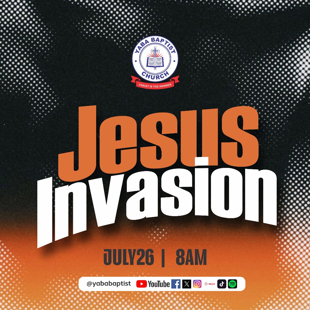 yababaptist's tweet photo. Jesus Invasion is here! π₯
Join Yaba Baptist Church this Saturday, July 26th at 8 AM in the Church Auditorium for a powerful move of God. Donβt miss it! π
#YabaBaptistChurch #YabaBaptist #ChristIsTheAnswer #Evangelism #JesusInvasion #AriseCongress #NigerianBaptistConvention https://t.co/miAAC2PI9l