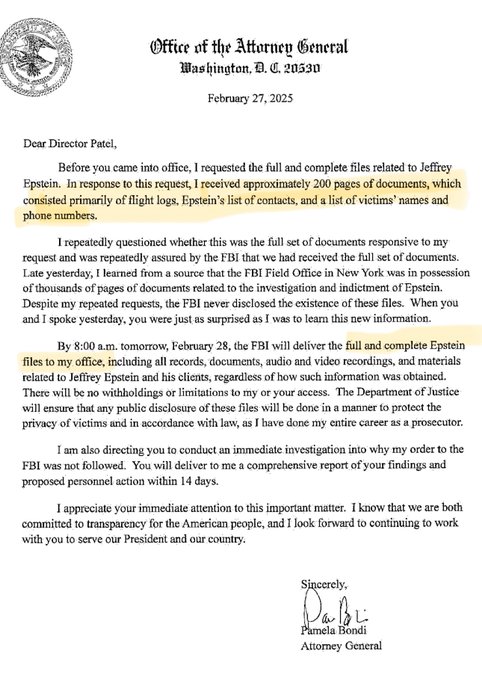 TheReportX's tweet image. This is the letter Pam Bondi gave to Kash Patel on 27th February 2025. She clearly mentioned in the first paragraph that she received “200 pages of documents, which consisted primarily of flight logs, Epstein's list of contacts, and a list of victims' names and phone numbers.”…