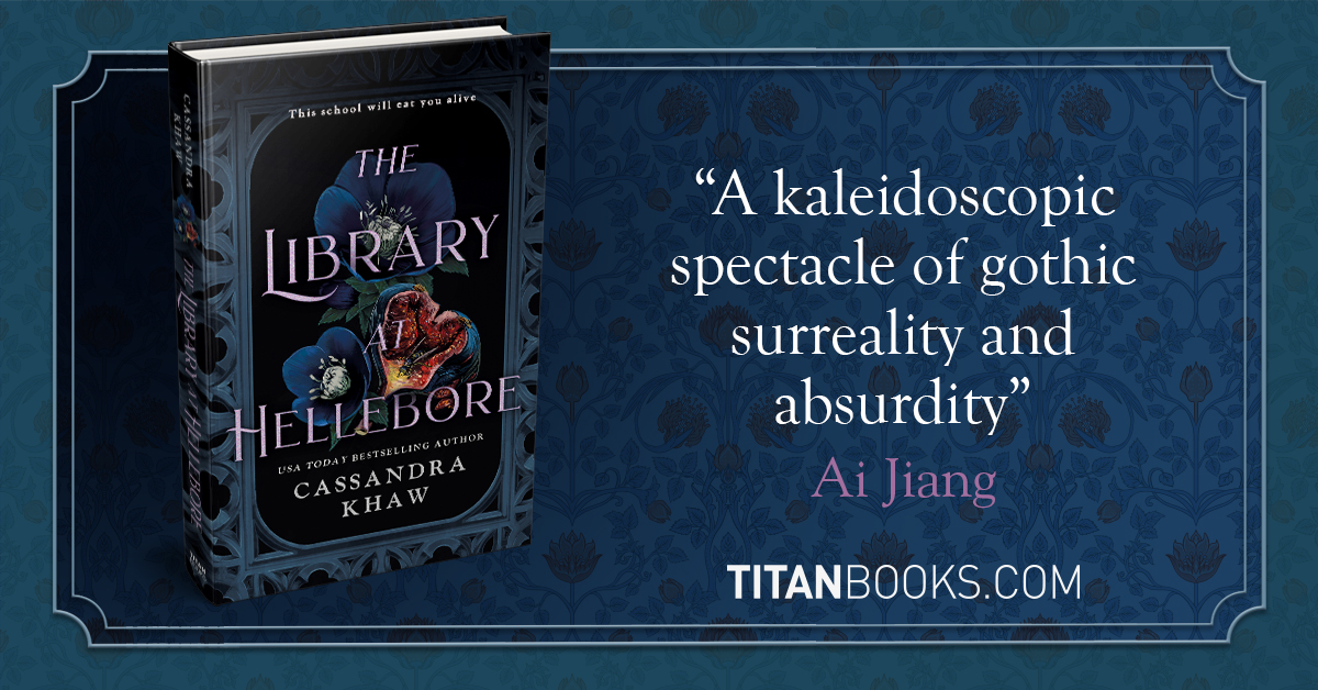 TitanBooks's tweet image. Happy Book Birthday to THE LIBRARY AT HELLEBORE by Cassandra Khaw! π
Dark academia meets cosmic horror in this murderous tale of betrayal and broken hearts at an elite academy for the gods and monsters of the world.
tinyurl.com/3y4et93r