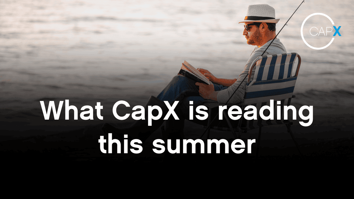 CapX's tweet image. The CapX Summer Reading list is now out!
Featuring many of our esteemed contributors 👇
capx.co/its-time-for-a…