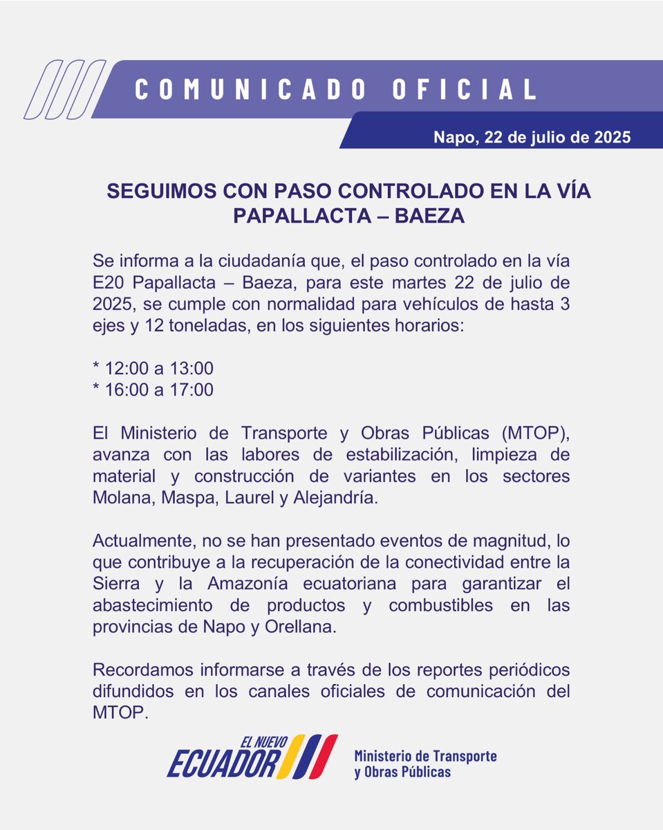 📌#Comunicado | Este martes 22 de julio de 2025, paso controlado en la vía E20 Papallacta – Baeza, para vehículos de hasta 3 ejes y 12 toneladas, en los siguientes horarios:

⏰12:00 a 13:00
⏰16:00 a 17:00

Más información ⤵️