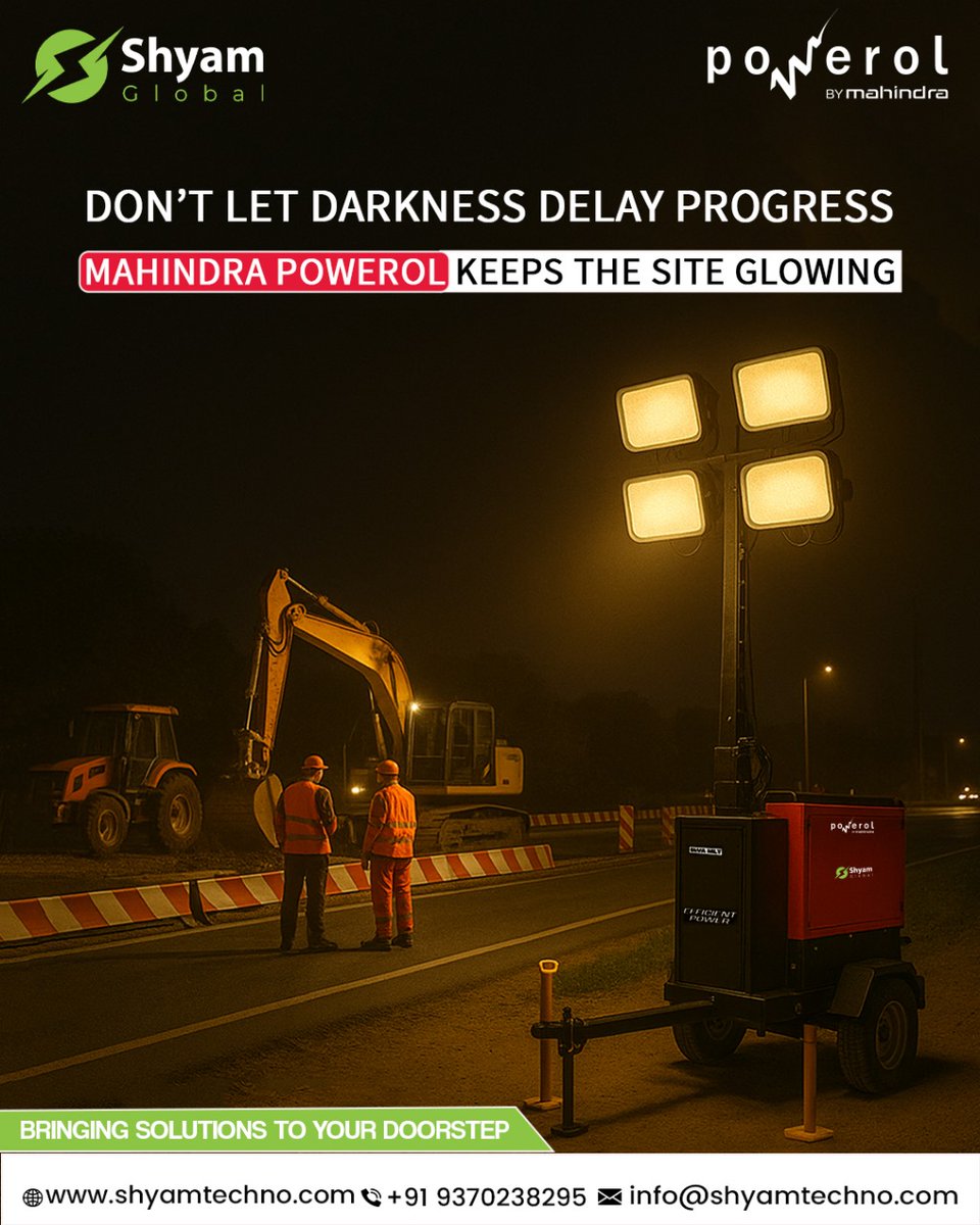 ShyamLtd's tweet photo. Where There's Work, There's Light
After hours? No problem. Mahindra Powerol Mobile Light Towers ensure your site stays active, safe, and glowing.
.
.
#MahindraPowerol #mobilelightTower #madebyshyam #bringingsolutionstoyourdoorstep #shyamglobal https://t.co/bmT1DjJUuk
